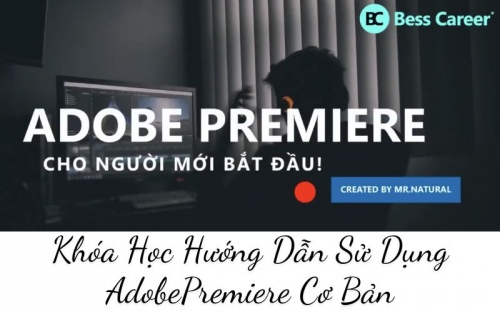 Khóa Học Hướng Dẫn Sử Dụng AdobePremiere Cơ Bản