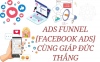 Ads Funnel [Facebook Ads] Cùng Giáp Đức Thắng