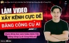 Làm Video Kiếm Tiền Bằng Công Cụ Ai Cùng HieuAi