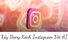 Xây Dựng Kênh Instagram Với AI