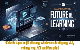 Cách Tạo Nội Dung Video Sử Dụng AI, Công Cụ AI Miễn Phí